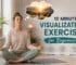 10 Minute Visualization Exercise for Beginners